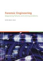Forensic Engineering, Diagnosing Failures and Solving Problems
