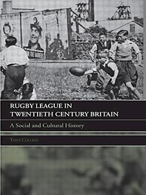 Rugby League in Twentieth Century Britain
