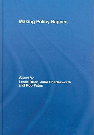 Making Policy Happen