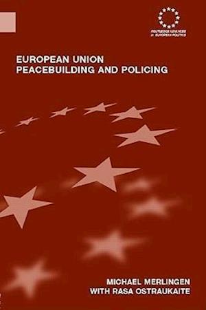 European Union Peacebuilding and Policing