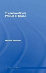 The International Politics of Space