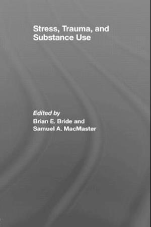 Stress, Trauma and Substance Use