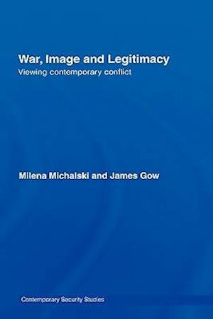 War, Image and Legitimacy