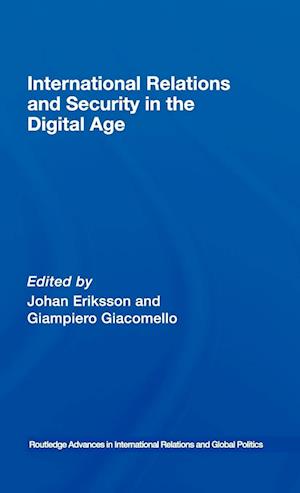 International Relations and Security in the Digital Age