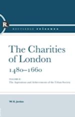 The Charities of London, 1480 - 1660