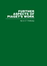 Further Aspects of Piaget's Work
