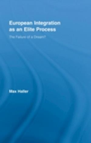 European Integration as an Elite Process