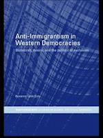 Anti-Immigrantism in Western Democracies: Statecraft, Desire and the Politics of Exclusion 