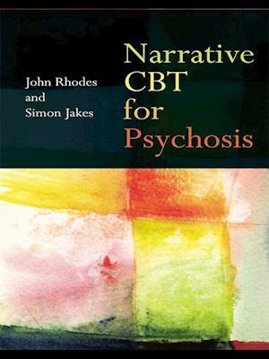 Narrative CBT for Psychosis