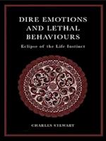 Dire Emotions and Lethal Behaviours