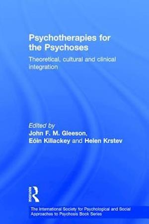 Psychotherapies for the Psychoses