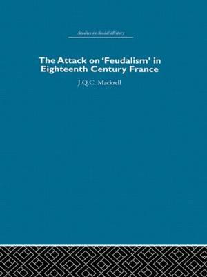 The Attack on Feudalism in Eighteenth-Century France