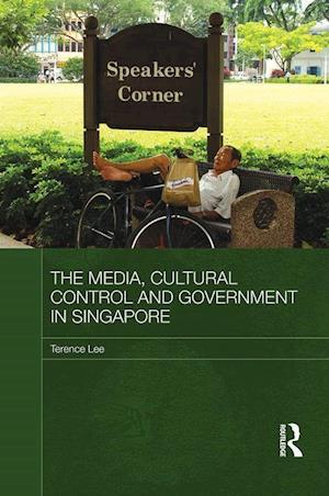 The Media, Cultural Control and Government in Singapore