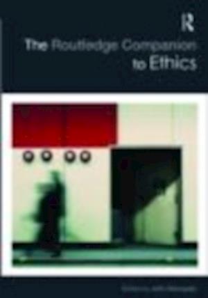 The Routledge Companion to Ethics