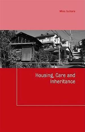 Housing, Care and Inheritance