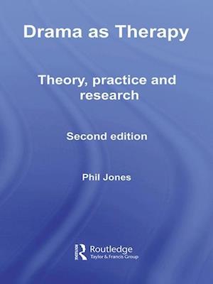Drama as Therapy Volume 1
