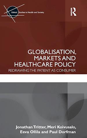 Globalisation, Markets and Healthcare Policy