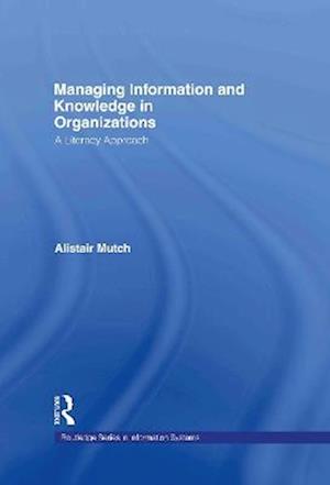 Managing Information and Knowledge in Organizations