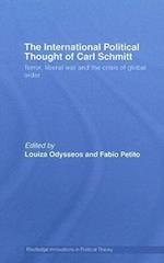 The International Political Thought of Carl Schmitt