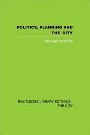 Politics, Planning and the City