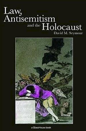 Law, Antisemitism and the Holocaust