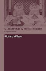 Shakespeare in French Theory
