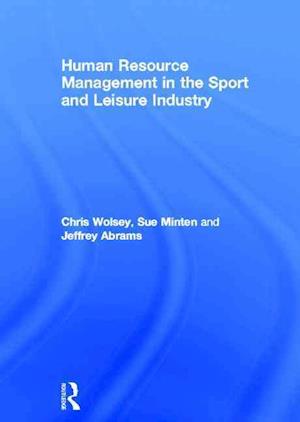 Human Resource Management in the Sport and Leisure Industry