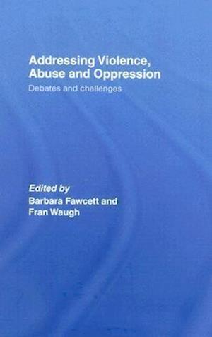 Addressing Violence, Abuse and Oppression