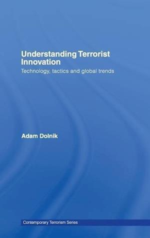 Understanding Terrorist Innovation