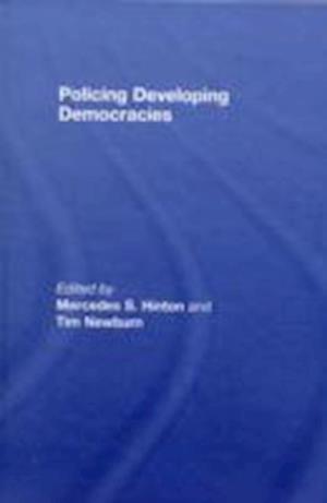 Policing Developing Democracies