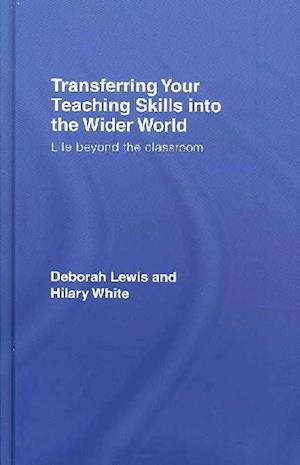 Transferring your Teaching Skills into the Wider World