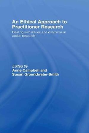 An Ethical Approach to Practitioner Research