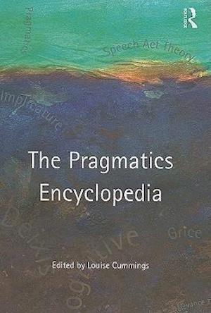 The Routledge Pragmatics Encyclopedia