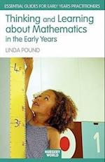 Thinking and Learning About Mathematics in the Early Years