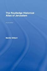 The Routledge Historical Atlas of Jerusalem