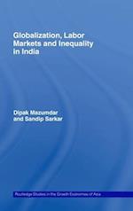 Globalization, Labour Markets and Inequality in India