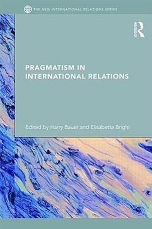 Pragmatism in International Relations