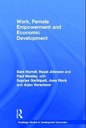 Work, Female Empowerment and Economic Development