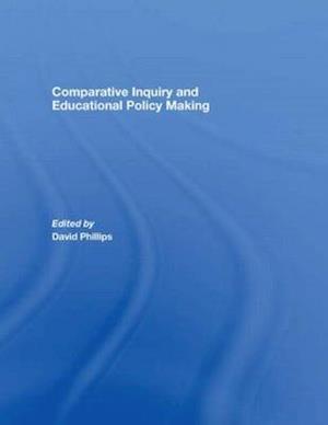 Comparative Inquiry and Educational Policy Making