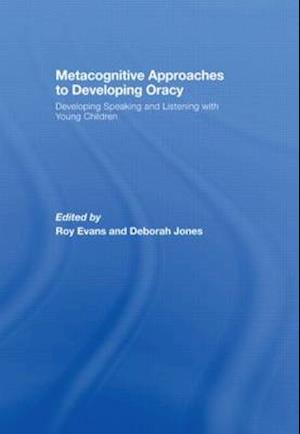 Metacognitive Approaches to Developing Oracy