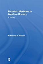 Forensic Medicine in Western Society