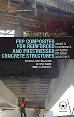 FRP Composites for Reinforced and Prestressed Concrete Structures