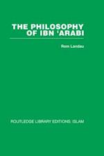 The Philosophy of Ibn 'Arabi