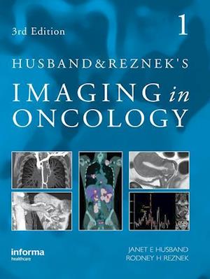 Husband and Reznek's Imaging in Oncology, Third Edition