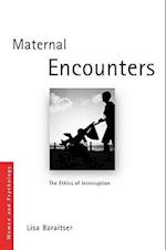 Maternal Encounters