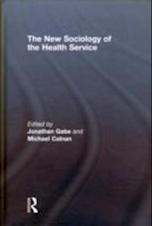 The New Sociology of the Health Service