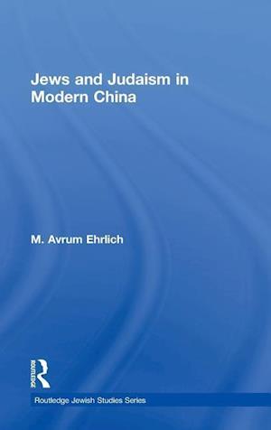 Jews and Judaism in Modern China