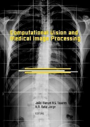 Computational Vision and Medical Image Processing