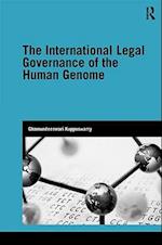The International Legal Governance of the Human Genome
