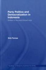 Party Politics and Democratization in Indonesia